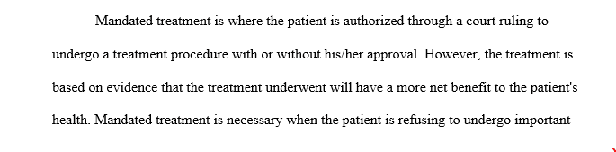 Ethics of Mandated Treatment