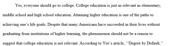 Should everyone go to College