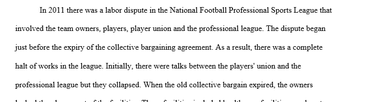 Describe the labor dispute
