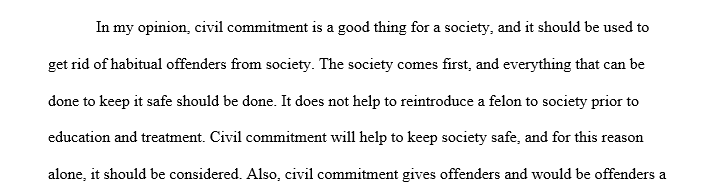 Support or oppose the use of civil commitment to prevent future crimes
