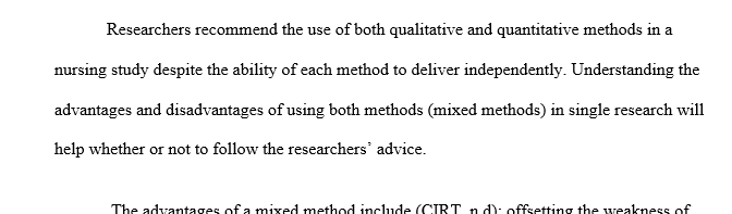 Advantages or disadvantages of using both types of methods in a nursing study