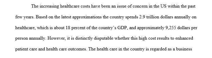 Assess the historical relationship between the cost of healthcare and outcomes