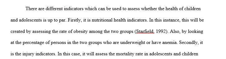 Discuss major indicators of child and adolescents health status