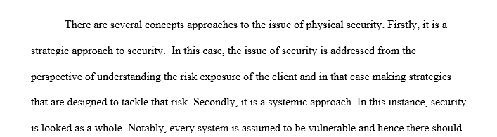 Discuss the theory and concepts Approaches to Physical Security