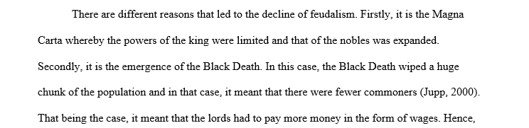 Explain what caused the decline of Feudalism