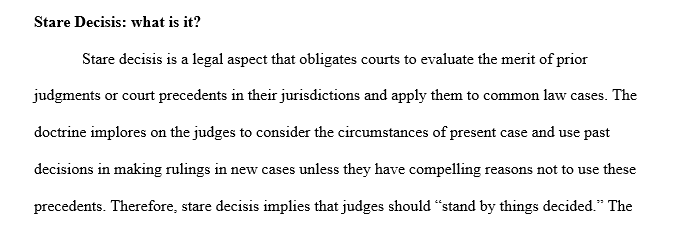 The court applies the doctrine of stare decisis