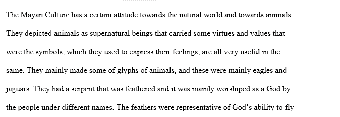 What is the Mayan attitude toward animals and the natural world