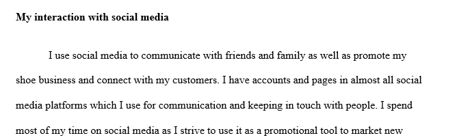What is your personal interaction with social media