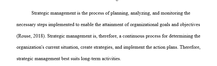 Does strategic management involve long-term or short-term activities