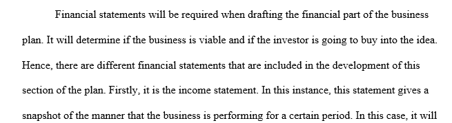 Explain how various financial statements are used in management’s development