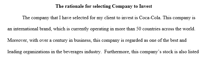 Imagine that you are a financial manager researching investments for your client