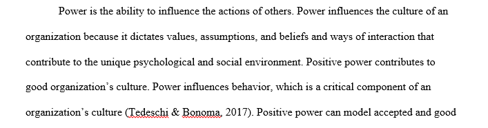 Power and politics greatly influence an organizational culture in turn hinder organizational productivity