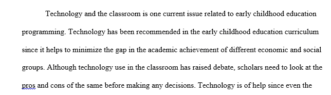Analyze a current issue and trend related to early childhood educational programming