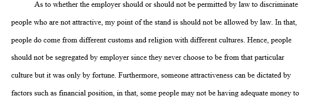 Argue that an employer should or should not be permitted by law to discriminate