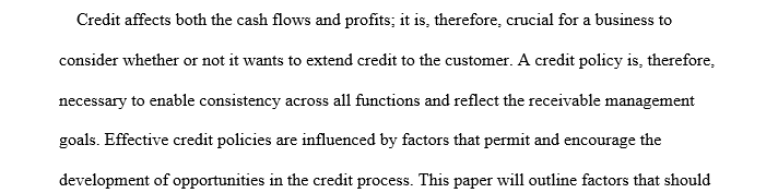 Assess the external and internal factors that influence credit policy