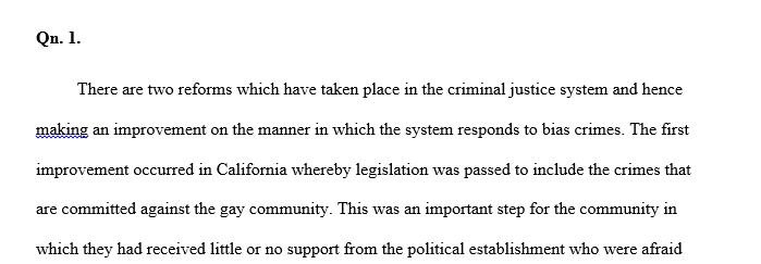 Bias-crime victims and their supporters have been able to improve the response of the criminal justice system