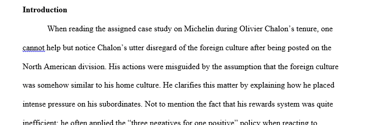 Case analyses must utilize text material and international management concepts being studied
