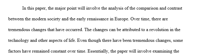 Compare and contrast society during the early Renaissance in Europe to contemporary society