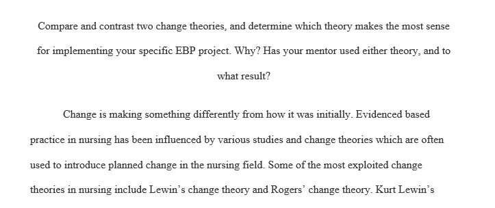 Compare and contrast two change theories and determine which theory