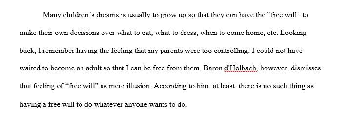 Describe D'Holbach's argument for why we do not have freedom of will
