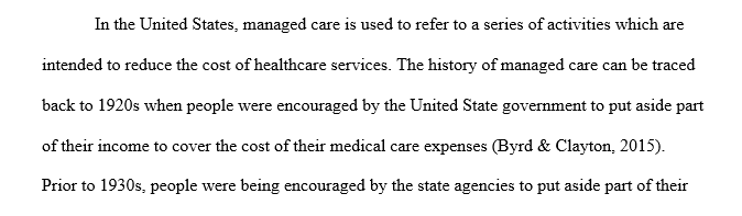 Discuss the current state of managed care in the U.S. healthcare system