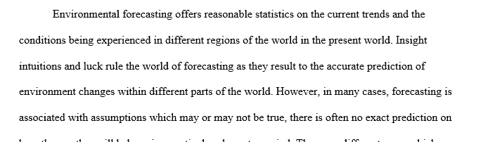 Discuss the most commonly practiced form of forecasting