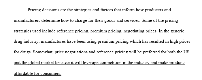 Discuss the pricing decisions of generic drug manufacturers