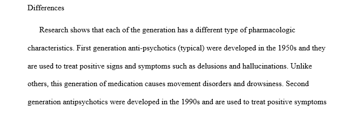 Discuss the similarities and differences of the three generations of anti-psychotic medications.