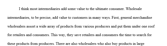 Do wholesaling intermediaries provide any ultimate value to customers