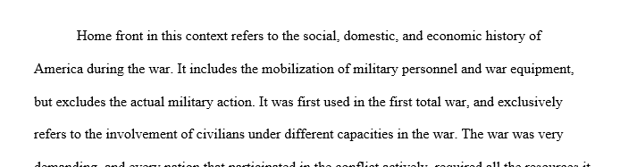 Explain the changes that occurred on the home front during World War I