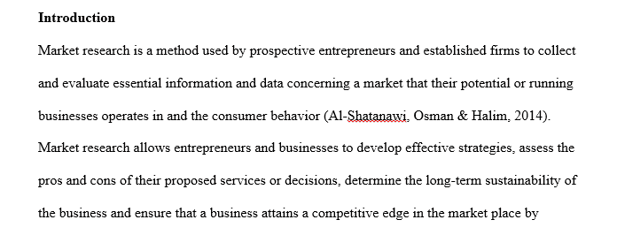 Explain the market research process and discuss how you would conduct market research that service.