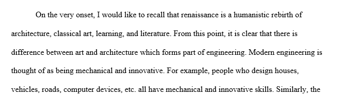 Many of the most famous Renaissance men were both great artists and great engineers