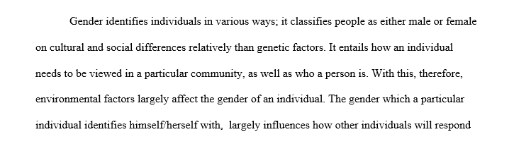 The biggest influence on a person’s gender identity or sexual orientation