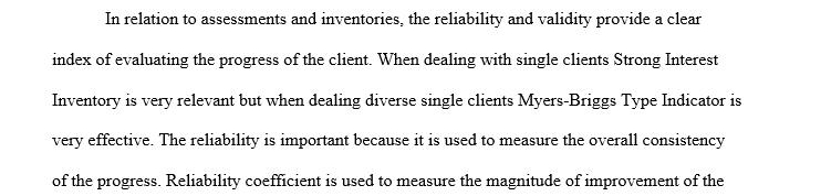  Understanding of the importance of reliability and validity in relation to assessments and inventories