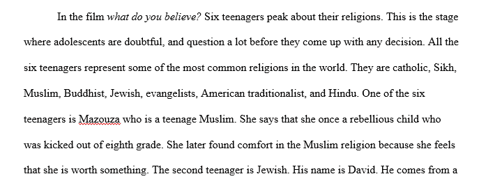 Watch the documentary “What Do You Believe” write an essay