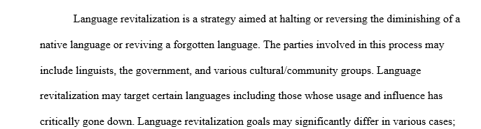 What role does language revitalization play in the preservation of a culture