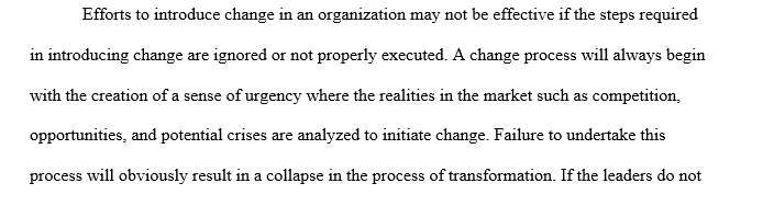 Why Transformation Efforts Fail.Briefly discuss the eight steps identified