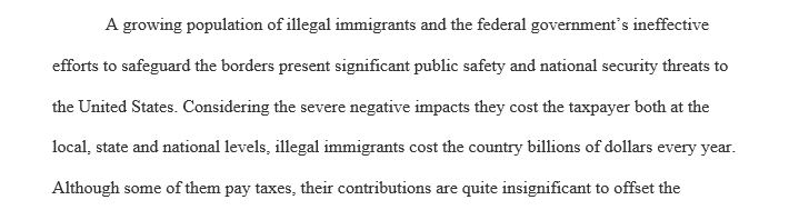 Write a evaluation argument essay on this topic "Is Illegal Immigration an Economic Burden to America