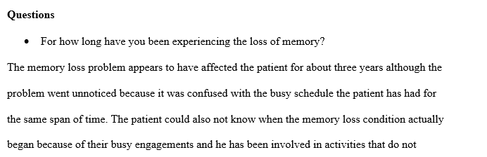 Write an evaluation of the prospective patient’s apparent symptoms