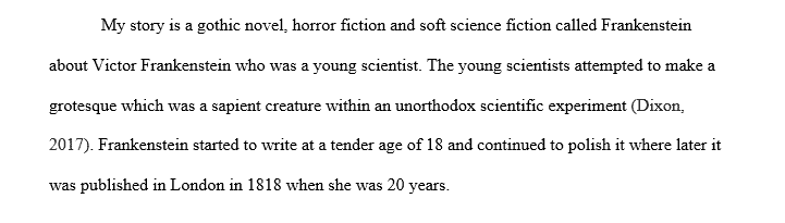 You are a filmmaker planning to make a movie of Mary Shelley’s novel Frankenstein