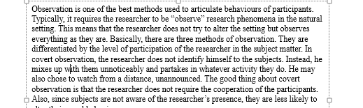 You have been assigned the task of presenting an examination of a direct observation