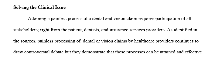 You have identified a business health care issue and a clinical health care issue
