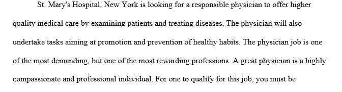 Create a job description for a physician that you would like to employ for a hospital general practice