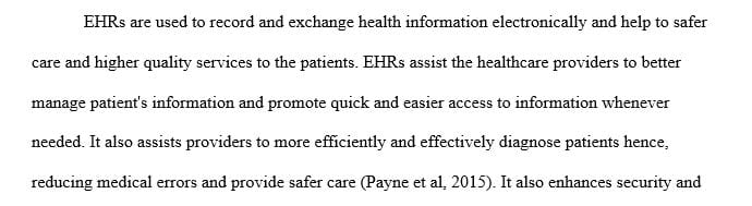 Discuss the functions and advantages of using EHRs.