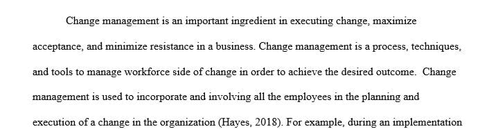How can a company use change management to minimize resistance