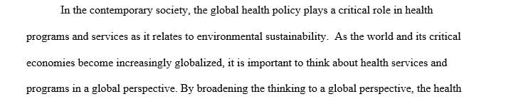 How global policy can impact health programs and services as it relates to environmental sustainability