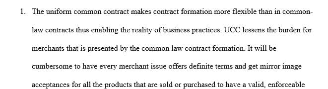 Identify a situation where the UCC differs from contract common law