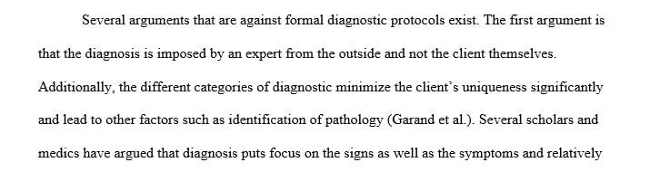 List some in supporting an argument for or against formal diagnostic protocols.
