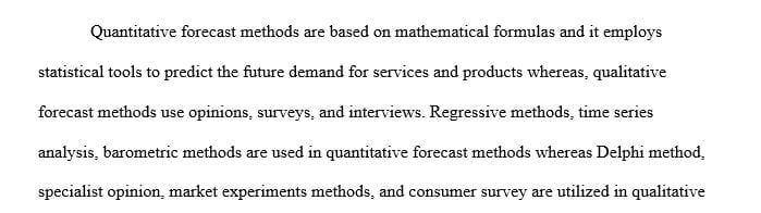 What is the difference between quantitative forecast methods and qualitative forecast methods