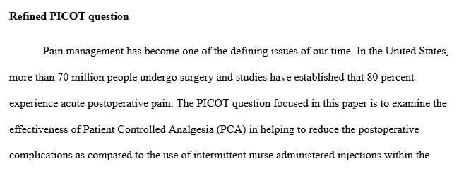 What is the effectiveness of the Patient Controlled Analgesia (PCA) and intermittent nurse administered injections